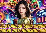 slot pulsa 5000 anti rungkad